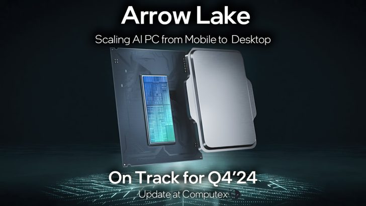 Intel Confirms Q4 Launch for Arrow Lake-S, Arrow Lake-HX, and Arrow Lake-H CPUs for Desktop and Laptop PCs