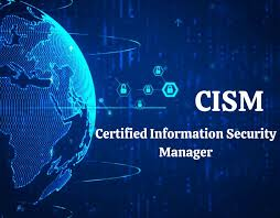 CISM Certification Advancing Your Career in Information Security Management