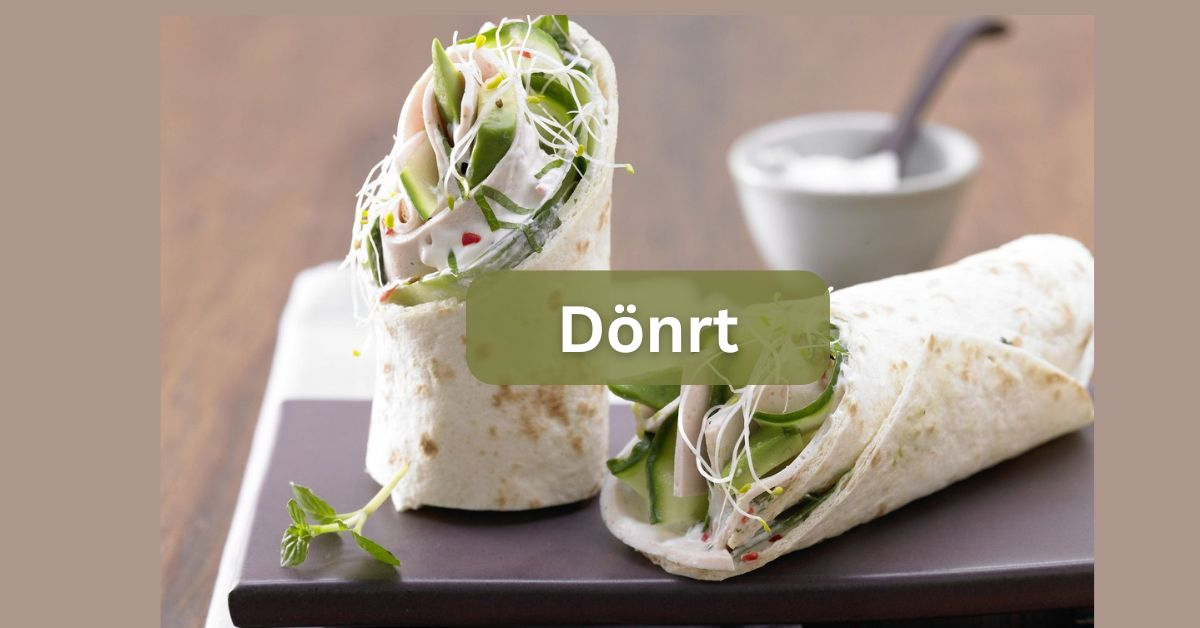 Dönrt – Your Taste Buds Will Crave Daily
