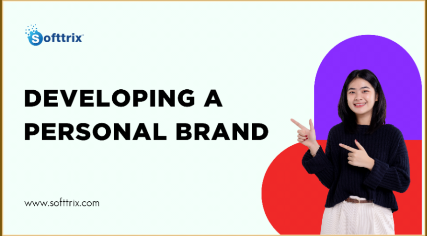 Developing a Personal Brand Strategies for Professional Success