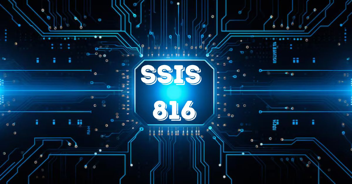 SSIS 816 The Ultimate Data Management Solution