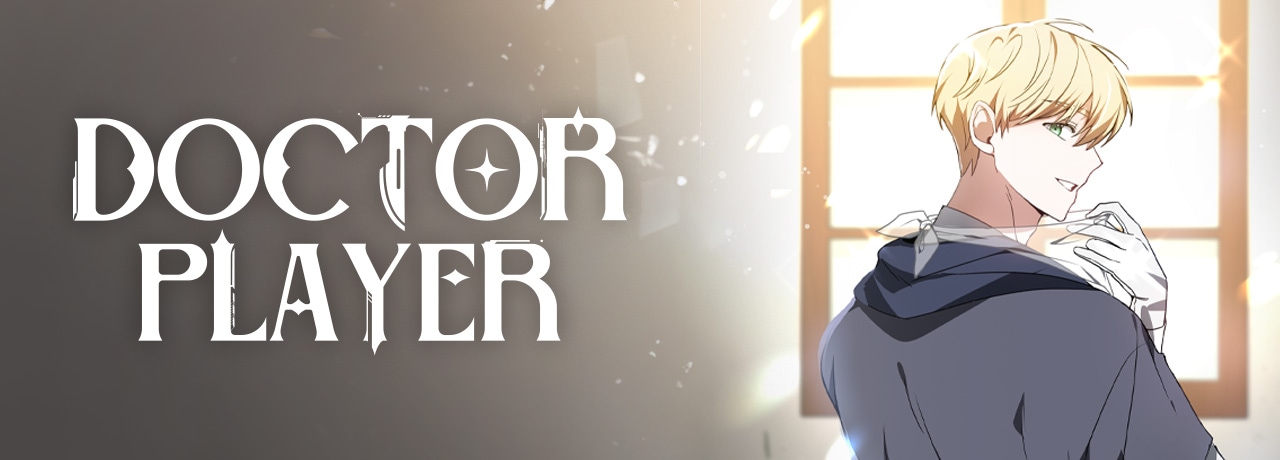 A Comprehensive Guide to “doctor player”: Unveiling the Intricacies of the Manhwa