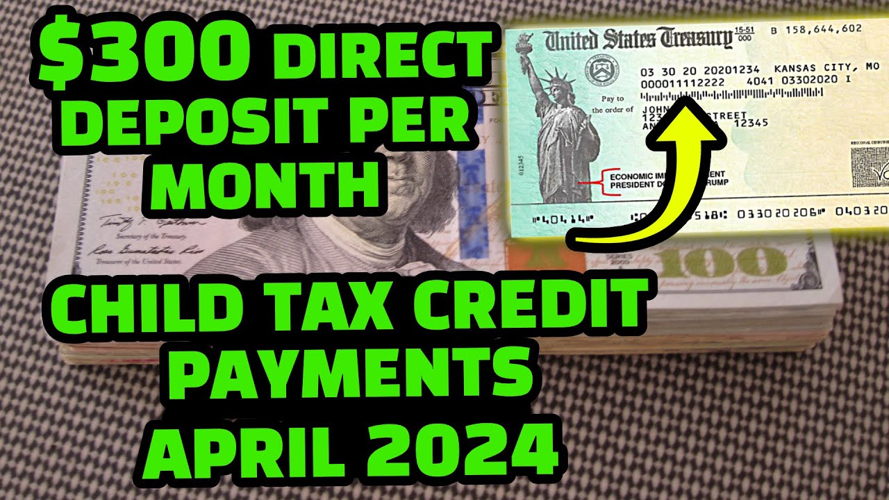 Ultimate Guide to the $300 Direct Deposit CTC 2024